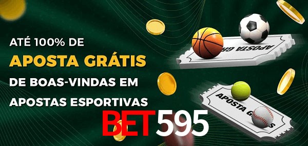 BET595bet Ate 100% de Aposta Gratis